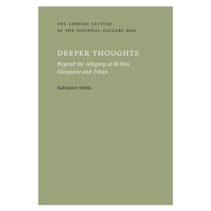 The Linbury Lecture at the National Gallery 2020: Deeper Thoughts: Beyond the Allegory of Bellini, Giorgione and Titian
