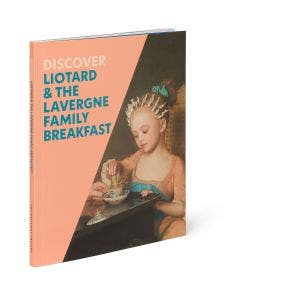 Main image of Discover Liotard & The Lavergne Family Breakfast Exhibition Catalogue