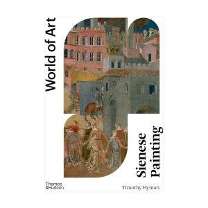 World of Art Sienese Painting
